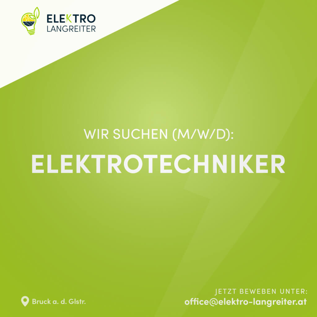 Stellenauschreibung für Elektrotechniker bei Firma Elektro Langreiter.